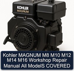 Kohler Magnum Models M8 M10 M12 M14 M16 All Covered Service Repair Workshop Manual PDF