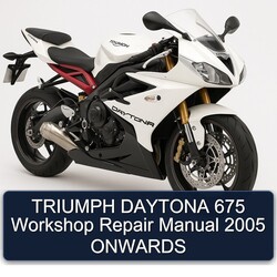 2005 Triumph Daytona 675 Onwards Service Repair Workshop Manual PDF