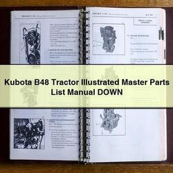 Kubota B48 Tractor Illustrated Master Down Parts Catalog PDF