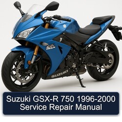 1996-2000 Suzuki GSX Series GSX-R 750 Service Repair Workshop Manual PDF