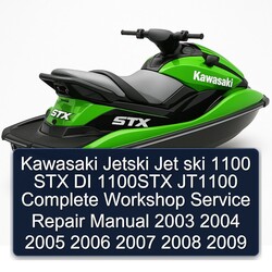 2003-2009 Kawasaki Jetski Jet Ski 1100 STX DI 1100STX JT1100 Service Repair Workshop Manual PDF