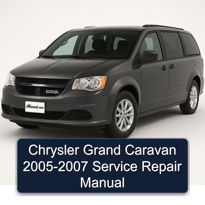 2005-2007 Chrysler Grand Caravan Service Repair Workshop Manual PDF