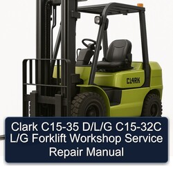 Clark C15-35 D/l/g C15-32C L/g Forklift Service Repair Workshop Manual PDF