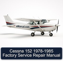 1978-1985 Cessna 152 Service Repair Workshop Manual PDF