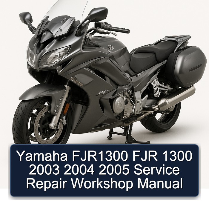 2003-2005 Yamaha FJR Models FJR1300 1300 Service Repair Workshop Manual PDF