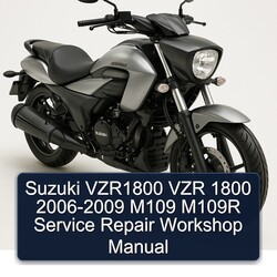  Suzuki VZR1800 VZR 1800 2006-2009 M109 M109R Service Repair Workshop Manual