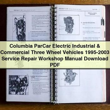 1995-2003 Columbia Parcar Electric Industrial Commercial Three Wheel Vehicles Service Repair Workshop Manual PDF