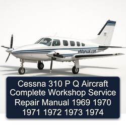 1969-1974 Cessna 310 P Q Aircraft Service Repair Workshop Manual PDF