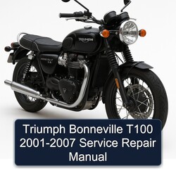 2001-2007 Triumph Bonneville T100 Service Repair Workshop Manual PDF