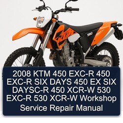 2008 KTM 450 EXC-R SIX Days EX DAYSC-R XCR-W 530 Service Repair Workshop Manual PDF