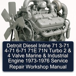 1973-1976 Isuzu Marine Detroit Diesel Inline 71 3-71 4-71 6-71 71E 71N Turbo 2 4 Valve Industrial Engine Service Repair Workshop Manual PDF