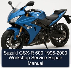 1996-2000 Suzuki GSX Series GSX-R 600 Service Repair Workshop Manual PDF