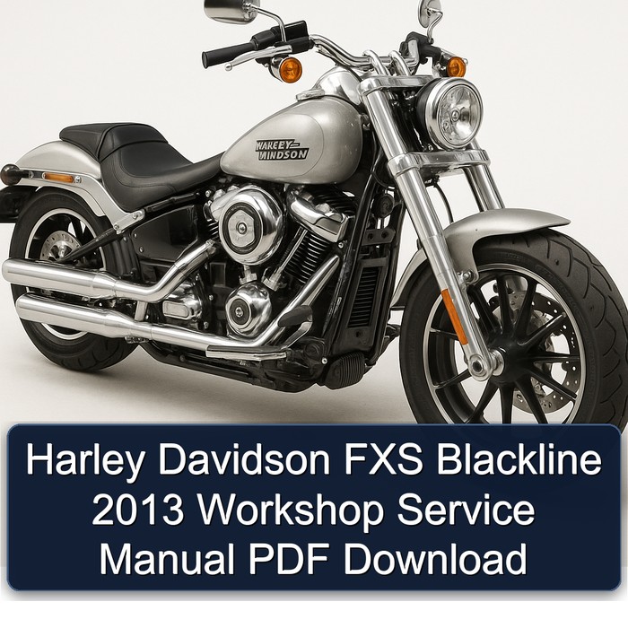 2013 Harley Davidson Servi Car FXS Blackline Service Repair Workshop Manual PDF