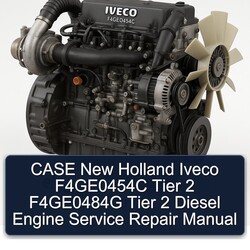 Case New Holland Iveco F4ge0454c Tier 2 F4ge0484g Diesel Engine Service Repair Workshop Manual PDF