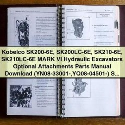 Kobelco Sk200-6e, Sk200lc-6e, Sk210-6e, Sk210lc-6e Mark VI Hydraulic Excavators Optional Attachments Parts Catalog PDF