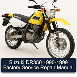 1990-1999 Suzuki DR Series DR350 Service Repair Workshop Manual PDF