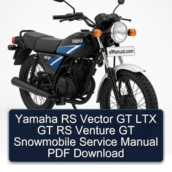 Yamaha RS Vector GT LTX Venture Snowmobile Service Repair Workshop Manual PDF