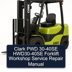 Clark PWD 30-40SE HWD30-40SE Forklift Service Repair Workshop Manual PDF