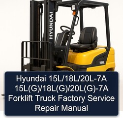 Hyundai 15l/18l/20l-7a 15l(g)/18l(g)/20l(g)-7a Forklift Truck Service Repair Workshop Manual PDF