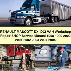 1998-2005 Renault Mascott Dxi Dci VAN Shop Service Repair Workshop Manual PDF