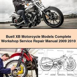 2009-2010 Buell XB Motorcycle Models Service Repair Workshop Manual PDF