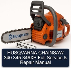 Husqvarna Chainsaw 340 345 346XP Service Repair Workshop Manual PDF