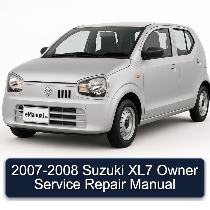 2007-2008 Suzuki A Models XL7 Owner Service Repair Workshop Manual PDF