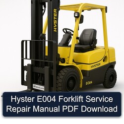 Hyster E004 Forklift Service Repair Workshop Manual PDF