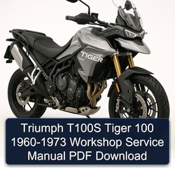 1960-1973 Triumph Tiger Models T100S 100 Service Repair Workshop Manual PDF