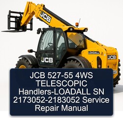 JCB 527-55 4WS Telescopic Handlers-loadall SN 2173052-2183052 Service Repair Workshop Manual PDF