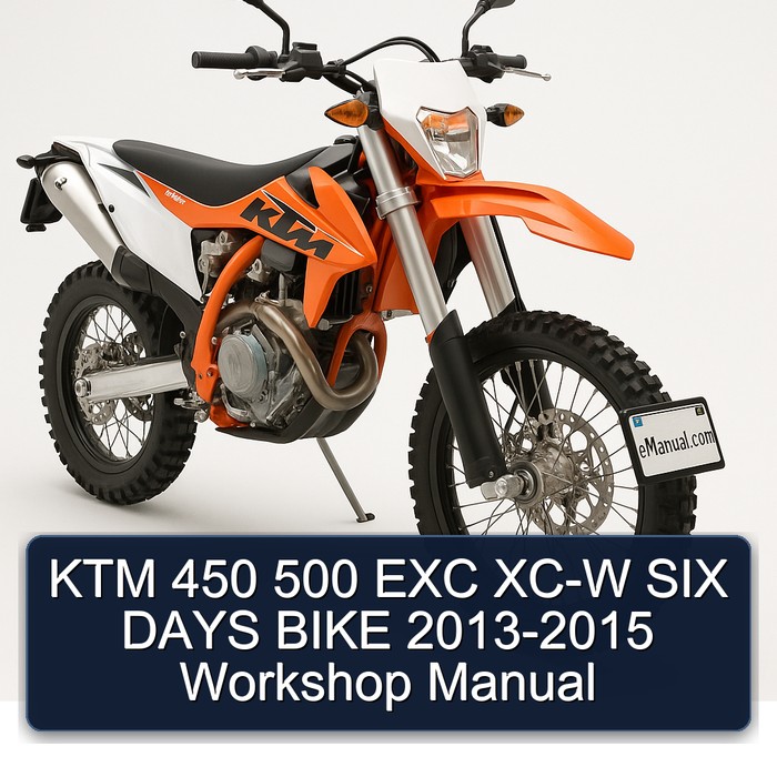 2013-2015 KTM 450 500 EXC XC-W SIX Days Bike Service Repair Workshop Manual PDF