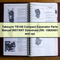 Takeuchi TB108 Compact Excavator Parts (sn: 10820001 Up) Catalog SN: PDF