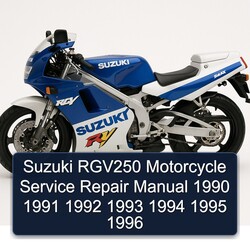 1990-1996 Suzuki RGV250 Motorcycle Service Repair Workshop Manual PDF