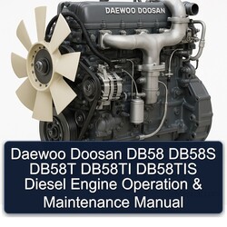 Daewoo Doosan DB58 DB58S DB58T DB58TI DB58TIS Diesel Engine Operation Service Repair Workshop Manual PDF