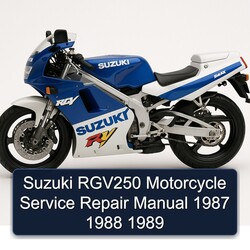 1987-1989 Suzuki RGV250 Motorcycle Service Repair Workshop Manual PDF