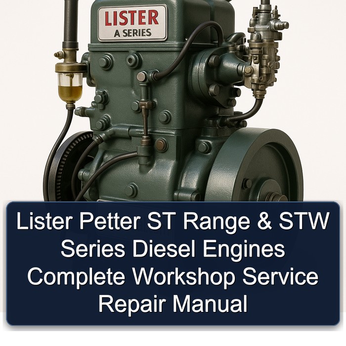 Lister A Series Petter ST Range STW Diesel Engines Service Repair Workshop Manual PDF