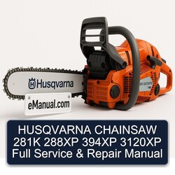 Husqvarna Chainsaw 281K 288XP 394XP 3120XP Service Repair Workshop Manual PDF