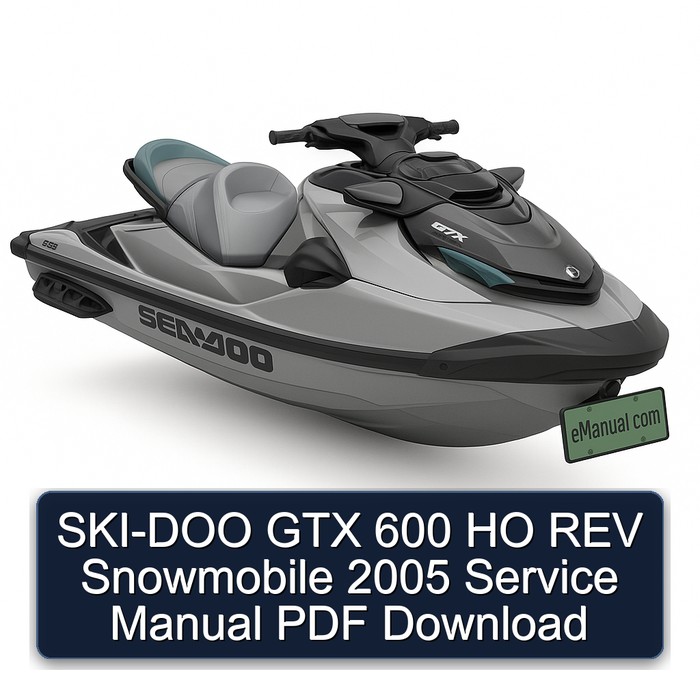 2005 SKI-DOO GTX 600 HO REV Snowmobile Service Repair Workshop Manual PDF