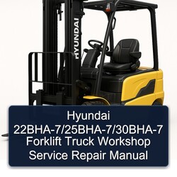 Hyundai 22bha-7/25bha-7/30bha-7 Forklift Truck Service Repair Workshop Manual PDF