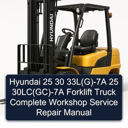 Hyundai 25 30 33l(g)-7a 30lc(gc)-7a Forklift Truck Service Repair Workshop Manual PDF