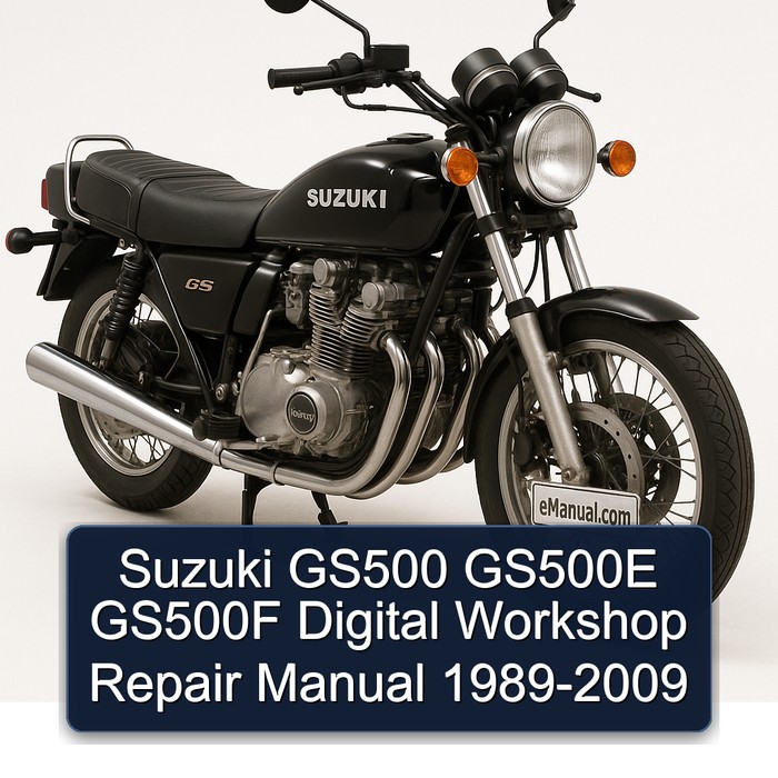 1989-2009 Suzuki GS Series GS500 GS500E GS500F Digital Service Repair Workshop Manual PDF