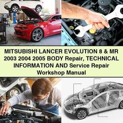 2003-2005 Mitsubishi Lancer Mitsubushi Evolution 8 MR Body Information Service Repair Workshop Manual PDF