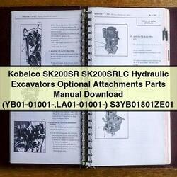 Kobelco SK200SR SK200SRLC Hydraulic Excavators Optional Attachments Parts (yb01-01001- La01-01001-) S3yb01801ze01 Catalog PDF