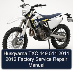 2011-2012 Husqvarna TXC Models 449 511 Service Repair Workshop Manual PDF