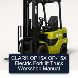 Clark OP15X OP-15X Electric Forklift Truck Service Repair Workshop Manual PDF