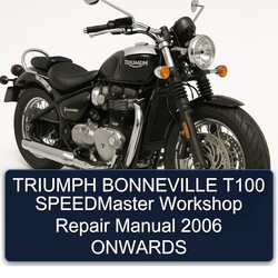 2006 Triumph Bonneville T100 Speedmaster Onwards Service Repair Workshop Manual PDF