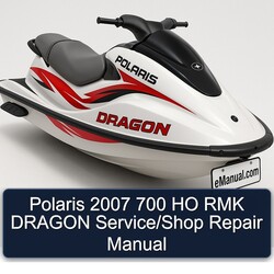 2007 Polaris 700 HO RMK Dragon /shop Service Repair Workshop Manual PDF