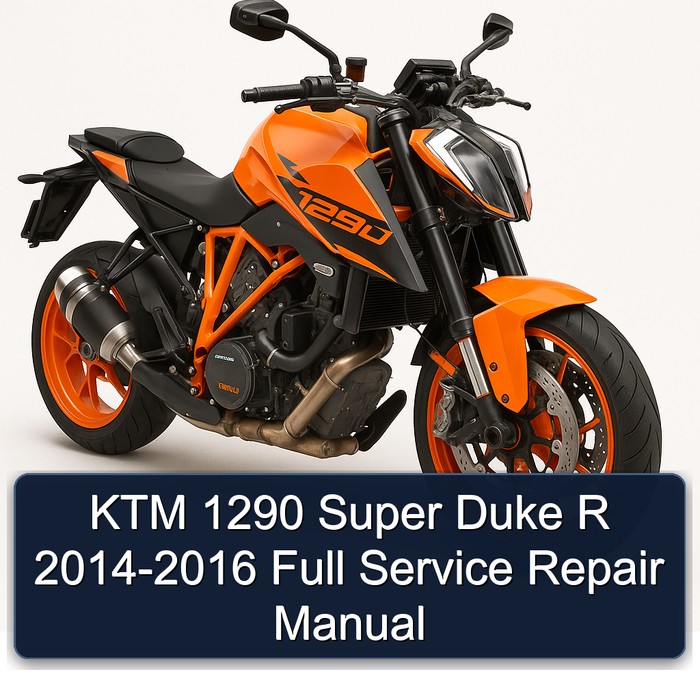 2014-2016 KTM 1290 Super Duke R Service Repair Workshop Manual PDF