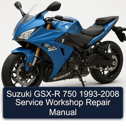 1993-2008 Suzuki GSX Series GSX-R 750 Service Repair Workshop Manual PDF