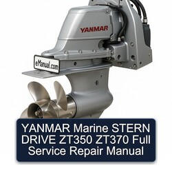 Yanmar Marine Stern Drive ZT350 ZT370 Service Repair Workshop Manual PDF